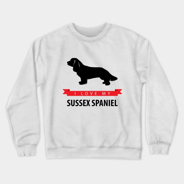 I Love My Sussex Spaniel Crewneck Sweatshirt by millersye